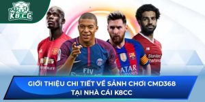 CMD368 Tại K8CC: Giới Thiệu Về Sảnh Thể Thao Cực Hot 2025